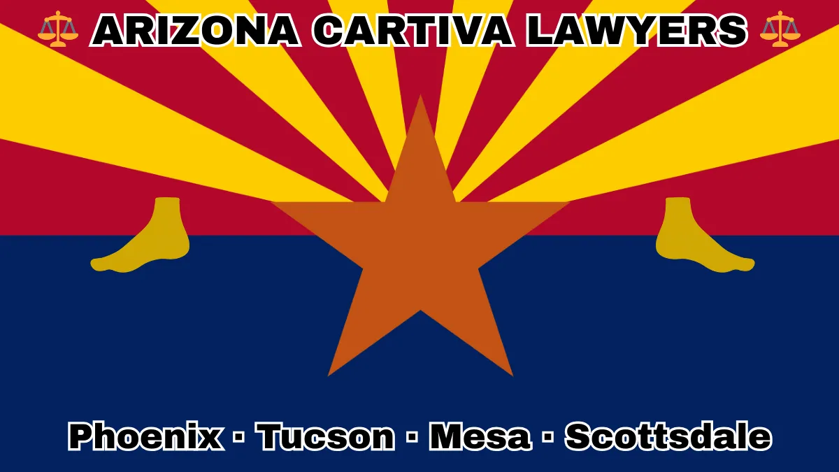 ARIZONA CARTIVA LAWYERS: Phoenix, Tucson, Mesa, and Scottsdale text on AZ state flag with a big toe and foot depicted near red and yellow rays with a copper star above a blue field