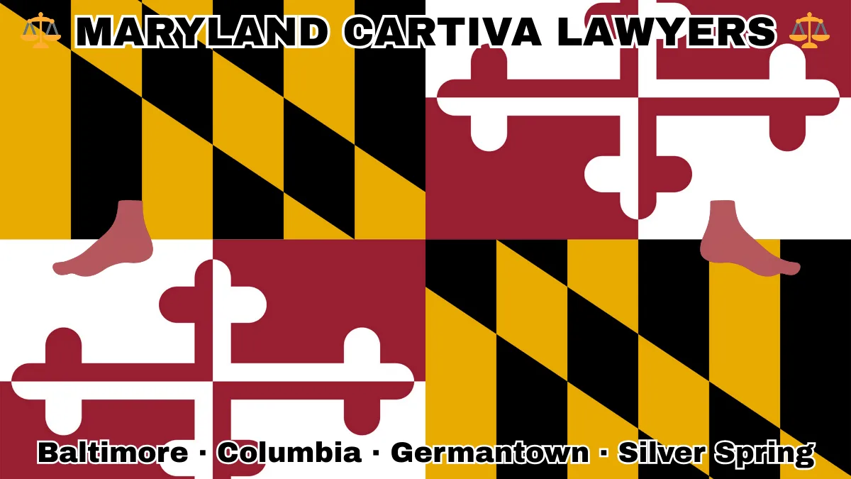 MARYLAND CARTIVA LAWYERS: Baltimore, Columbia, Germantown, and Silver Spring text on MD state flag with a big toe and foot depicted near red and white crosses, and black and gold checkered Calvert arms.