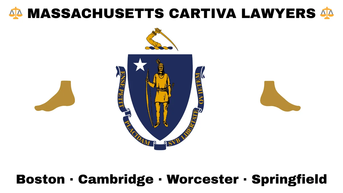 MASSACHUSETTS CARTIVA LAWYERS: Boston, Cambridge, Worcester, and Springfield text on MA state flag with a big toe and foot depicted near a shield featuring a Native American person with bow and arrow under a star and sword.