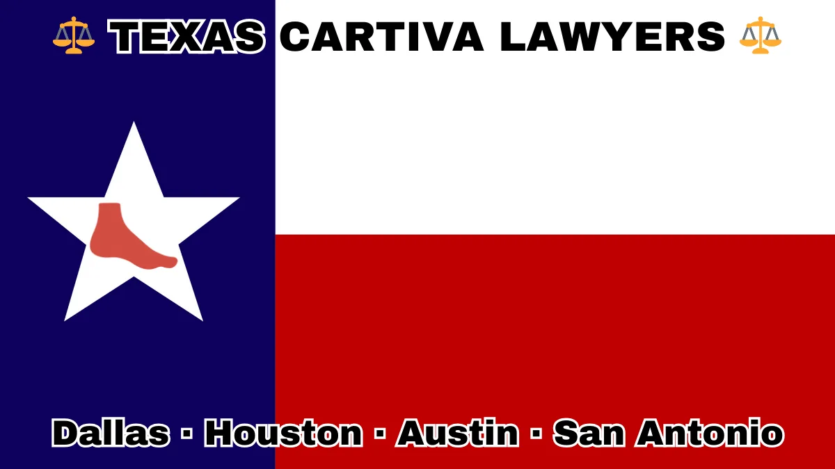 TEXAS CARTIVA LAWYERS: Dallas, Houston, Austin, and San Antonio text on TX state flag with a big toe and foot depicted on a Lone Star near blue, red and white color blocks.