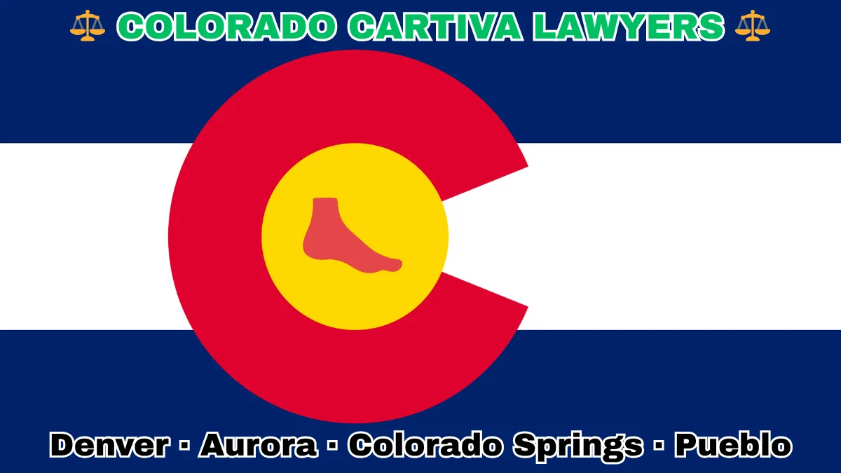 COLORADO CARTIVA LAWYERS: Denver, Aurora, Colorado Springs, and Pueblo text on CO state flag adorned with a big toe and foot depicted near an old red "C" with a golden circle on blue and white stripes