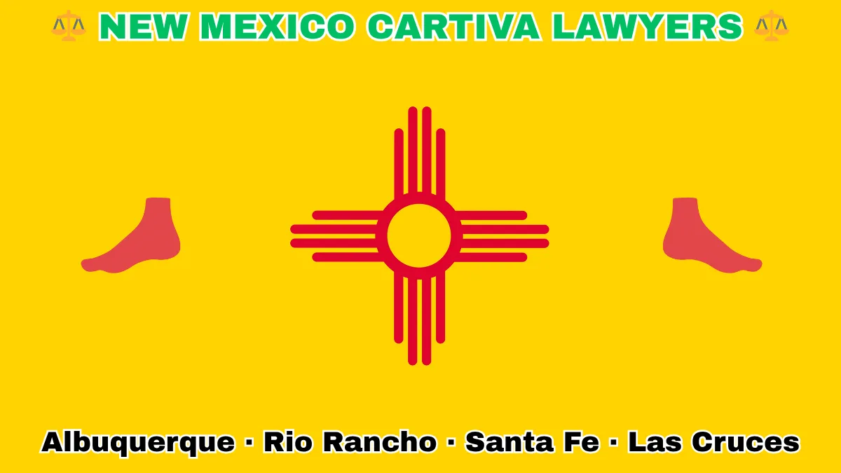 NEW MEXICO CARTIVA LAWYERS: Albuquerque, Rio Rancho, Santa Fe, and Las Cruces text on NM state flag adorned with a big toe and foot depicted on a yellow background near a red Zia sun symbol