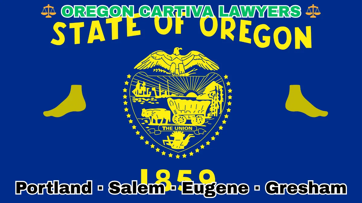 OREGON CARTIVA LAWYERS: Portland, Salem, Eugene, and Gresham text on OR state flag adorned with a big toe and foot depicted on a blue field near a gold seal featuring a covered wagon, an eagle, mountains, and a setting sun, with the year 1859 below.
