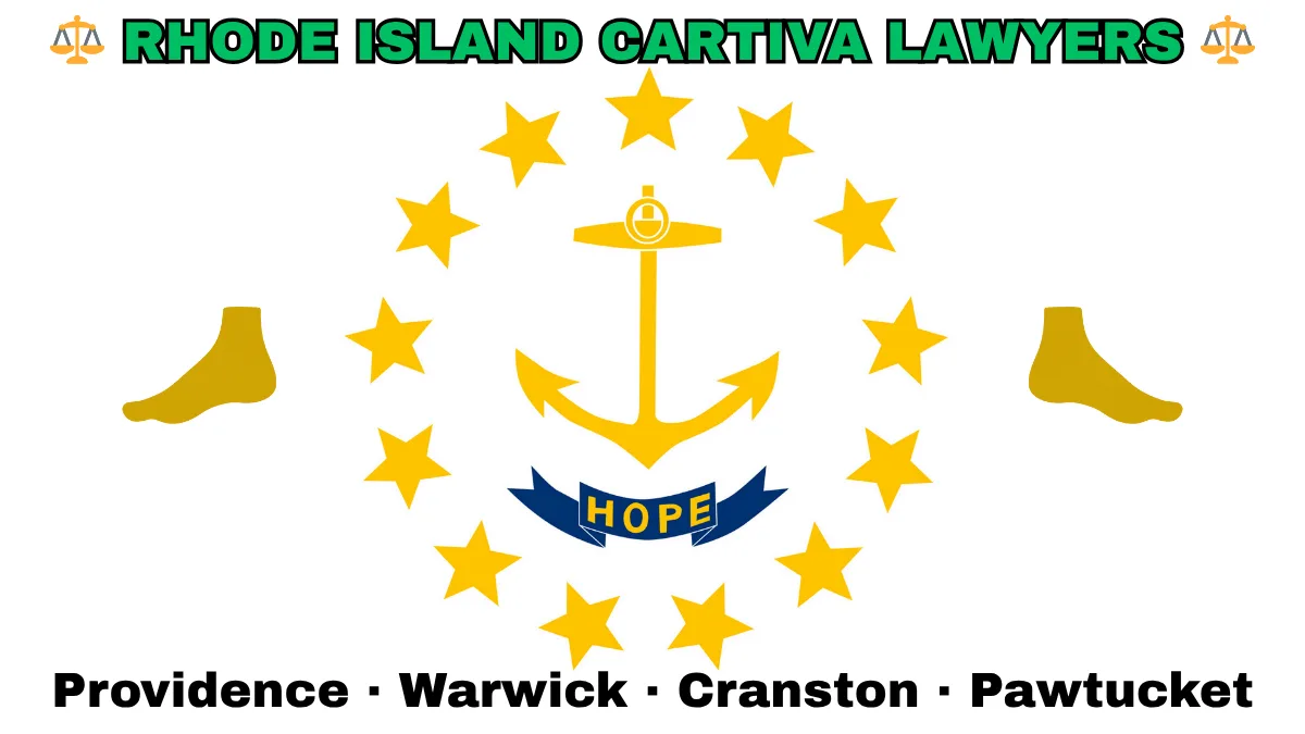 RHODE ISLAND CARTIVA LAWYERS: Providence, Warwick, Cranston, and Pawtucket text on RI state flag adorned with a big toe and foot depicted on a white background near an anchor, gold stars, and “HOPE” motto