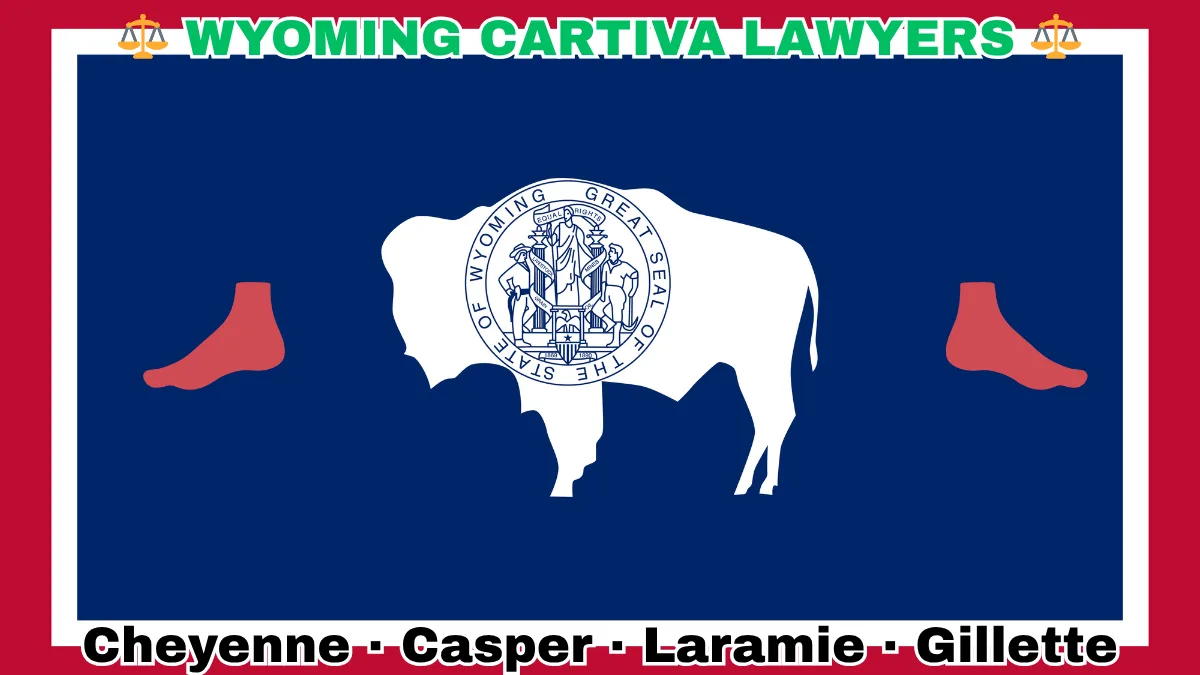 WYOMING CARTIVA LAWYERS: Cheyenne, Casper, Laramie, and Gillette text on WY state flag adorned with a big toe and foot depicted on a blue field bordered in white and red near a white bison bearing the official seal.